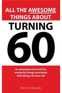 Novelty Blank Book - All The Awesome Things About Turning 60