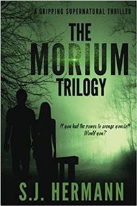 The Morium Trilogy: A Supernatural Thriller