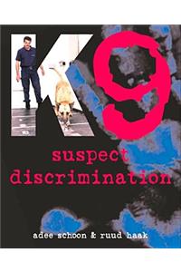 K9 Suspect Discrimination