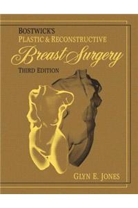 Bostwick's Plastic and Reconstructive Breast Surgery, Third Edition