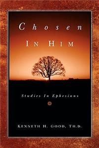 Chosen In Him