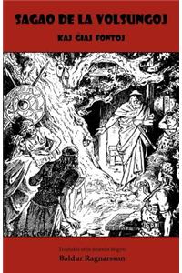 Sagao de La Volsungoj - Kaj Ghiaj Fontoj (Traduko Al Esperanto)