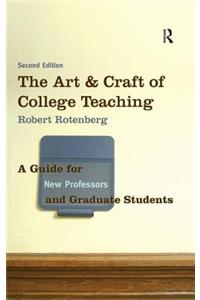 The Art and Craft of College Teaching