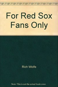 FOR RED SOX FANS ONLY