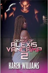 The Demise of Alexis Vancamp 2