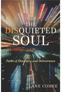 The Disquieted Soul