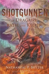 Shotgunnen Of Dragans, Rath, and Keeper