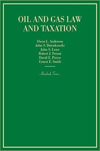 Oil and Gas Law and Taxation