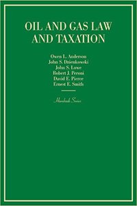 Oil and Gas Law and Taxation