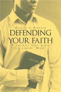 Defending Your Faith