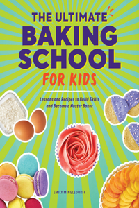 Ultimate Baking School for Kids