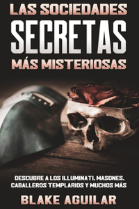 Las Sociedades Secretas más Misteriosas