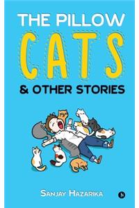 The Pillow Cats & Other Stories