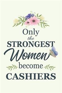 Only The Strongest Women Become cashiers