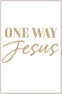 One way jesus