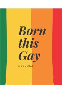 Born This Gay- A Journal