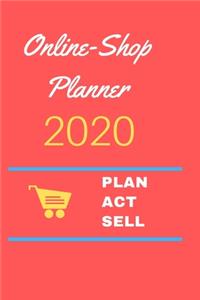 Online-Shop Planner 2020 - Plan. Act. Sell.