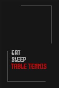 Eat Sleep table tennis Repeat journal