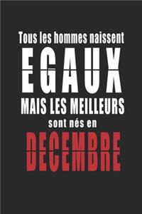 Tous Les Hommes naissent Egaux Mais Les Meilleurs sont nés en MARS carnet de notes