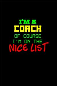 I'm a coach of course I'm on the nice list