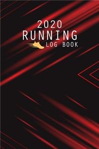 2020 Running Log Book: The Complete 365 Day Runner's Day by Day Log 2020 Monthly Calendar Planner - Race Bucket List - Race Record - Daily and Weekly Runner Training Log B