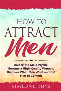 How to Attract Men