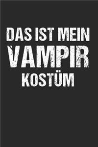 Das ist Mein Vampir Kostüm