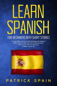 Learn Spanish for Beginners with Short Stories