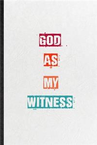 God As My Witness