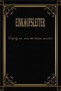 Einkaufsleiter - Erfolg ist, was du draus machst