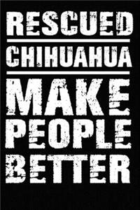 Rescued Chihuahua Make People Better