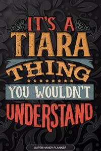 Its A Tiara Thing You Wouldnt Understand