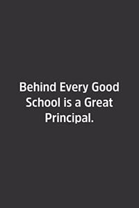 Behind Every Good School is a Great Principal.