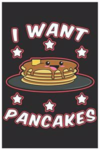 I Want Pancakes: Cute Music Sheet, Awesome Pancakes Funny Design Cute Kawaii Food / Journal Gift (6 X 9 - 120 Music Sheet Pages)