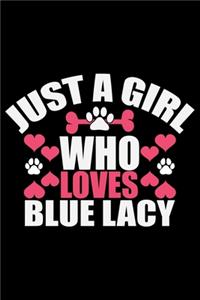 Just A Girl Who Loves Blue Lacy