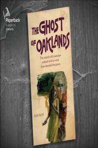 The Ghost of Oaklands