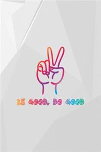 Be Good, Do Good