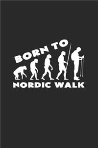 Born to nordic walk: 6x9 Nordic Walking - blank with numbers paper - notebook - notes