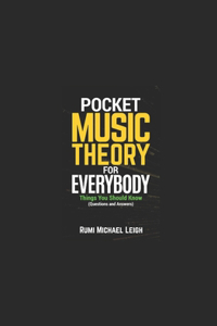 Pocket Music Theory For Everybody