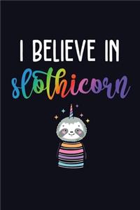 I Believe In Slothicorn