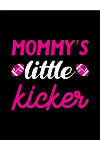 Mommy's Little Kicker