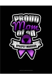 Proud Mom Of An Epilepsy Warrior