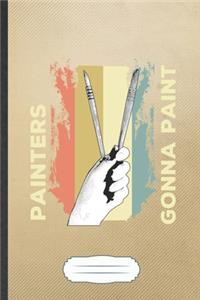 Painters Gonna Paint