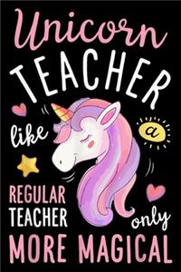 Unicorn Teacher like a regular teacher only more magical