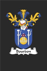 Bourdon: Bourdon Coat of Arms and Family Crest Notebook Journal (6 x 9 - 100 pages)