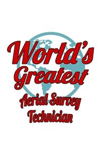 World's Greatest Aerial Survey Technician
