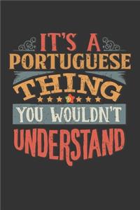 It's A Portuguese Thing You Wouldn't Understand