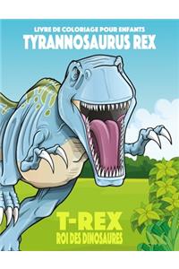Livre de coloriage pour enfants Tyrannosaurus rex (T-rex), roi des dinosaures