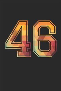 Blank Lined Journal, Notebook, Diary, Planner - 46 Lucky Number Sports Team No. 46 Age Year 1946 - 46th Birthday Gift For 46 Years Old Men and Women