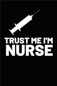 Trust Me I'm A Nurse